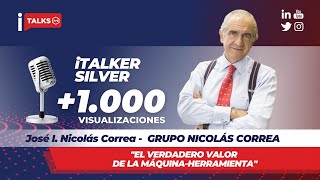 iTALKS 2110 - José I. Nicolás Correa. Grupo Nicolás Correa. El Valor de la maquina-herramienta