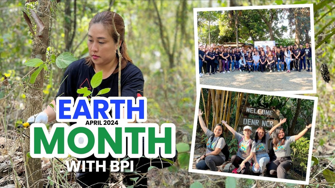 Earth Month 2024 with BPI | Maintenance & Protection Activity
