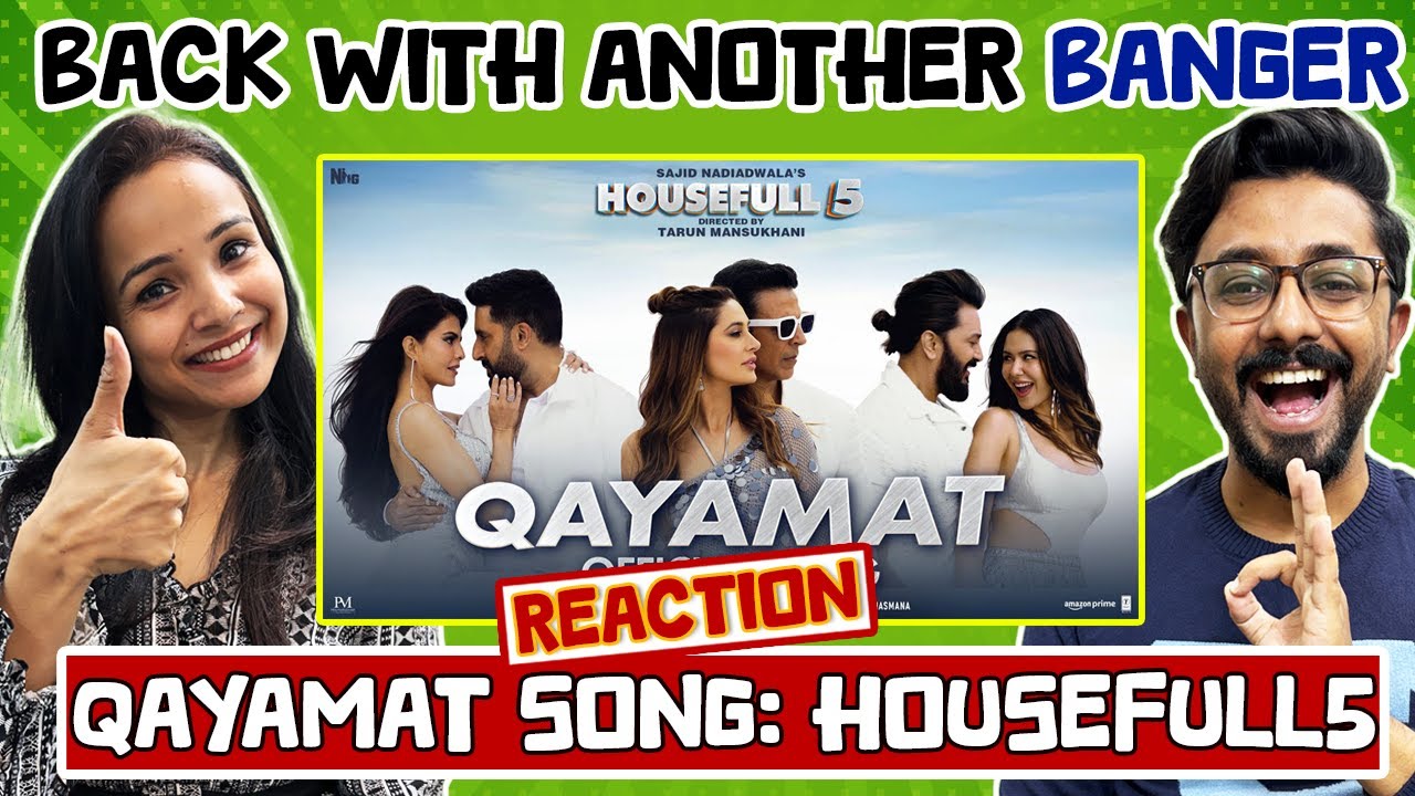 Qayamat Song Reaction | Akshay, Abhishek, Riteish, Jacqueline, Sonam, Nargis | Housefull 5