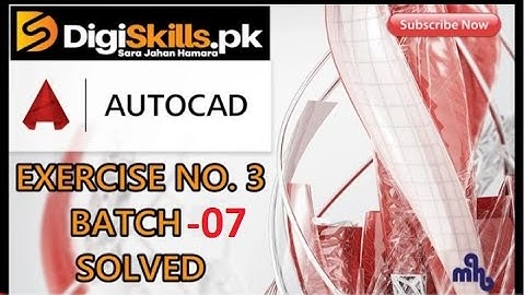 Digiskills - AutoCad Exercise 3 Solution Batch 07 | Hands-on Exercise No.3 || Batch 7
