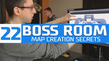 BOSS ROOM 22: Map Creation Secrets