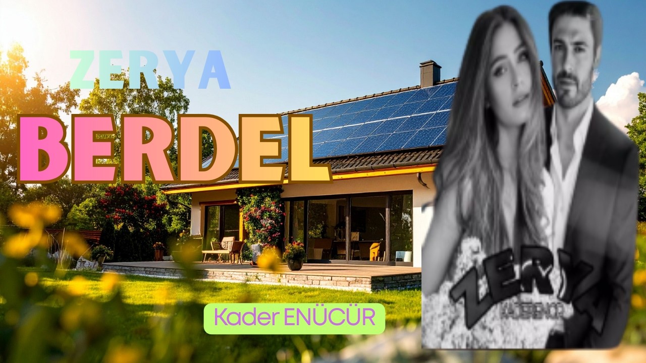 Zerya ( BERDEL) I 23. Bölüm I