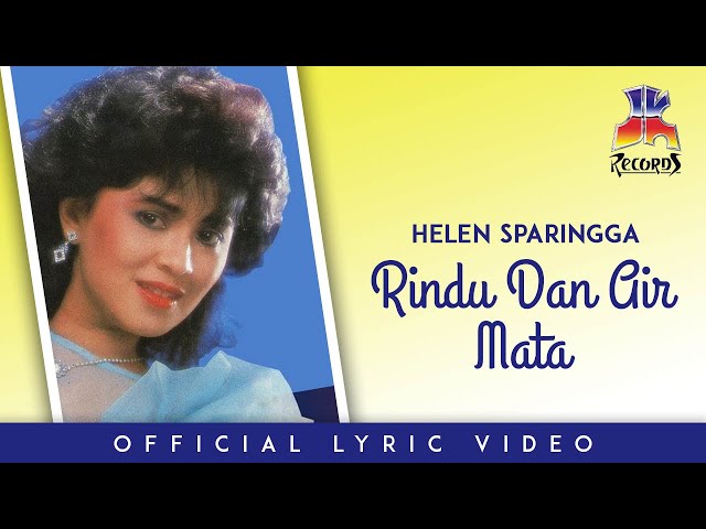 Helen Sparingga - Rindu Dan Air Mata (Official Lyric Video) class=