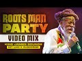 🔥 ROOTS MAN PARTY - VIDEO MIX {COOL RUNNINGS, WATER HOUSE ROCK, RUDE BOY SHUFFLIN} - KING JAMES