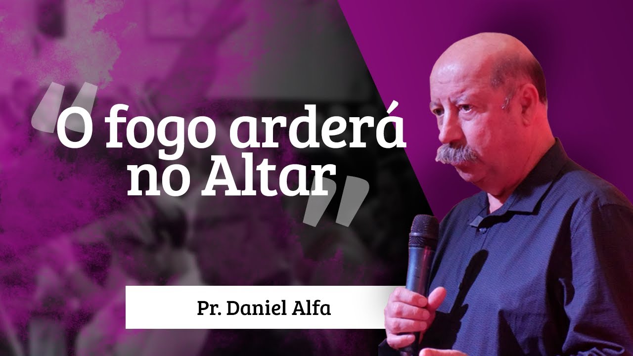 Pastor Daniel Alfa - O fogo arderá no Altar deus şapka