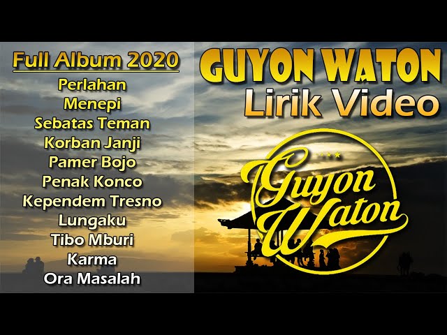 Full Album + Lirik Guyon Waton 2020 [Perlahan dan Menepi] class=