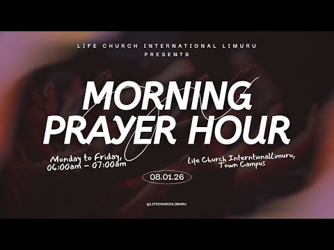 21 DAYS OF PRAYERS WITH FASTING - DAY 10 || MORNING PRAYER HOUR || LIFE CHURCH LIMURU