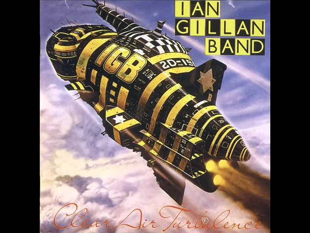 Ian Gillan Band - Clear Air Turbulence class=