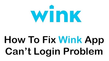 How to Fix Wink App Can