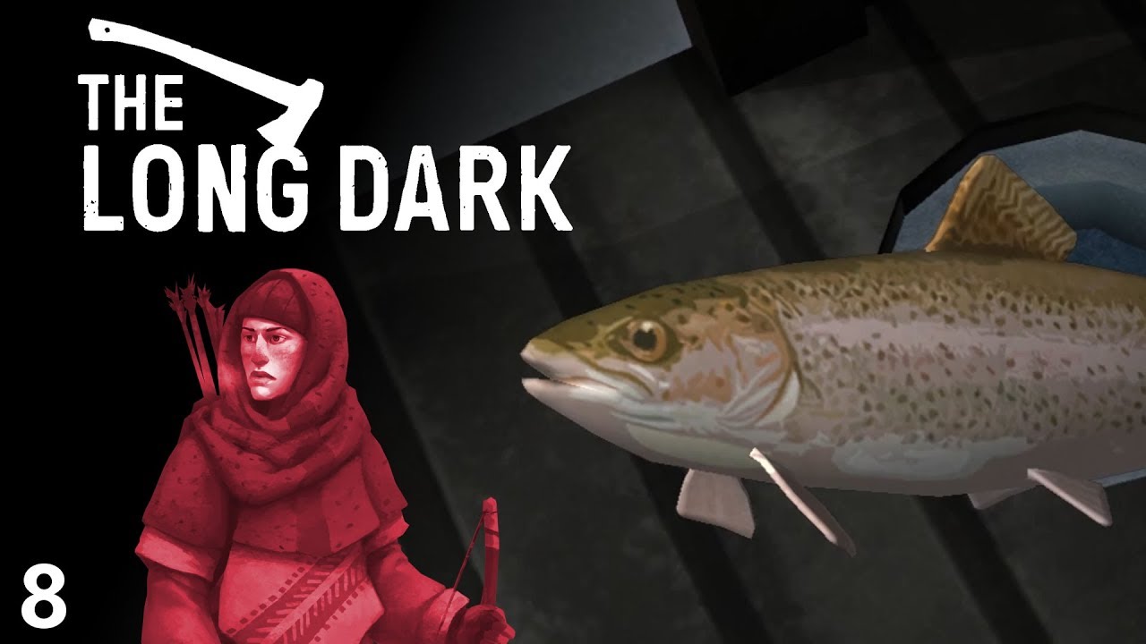 The Long Dark Gone Fishing Part 8 YouTube