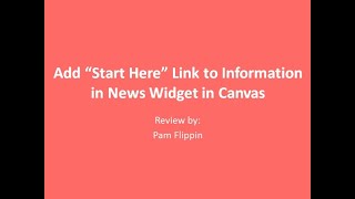 Add “Start Here” Link in Canvas to Information in News Widget