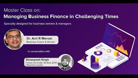 Managing Business Finance in Challenging times with Dr. Anil R Menon | Hartek Group