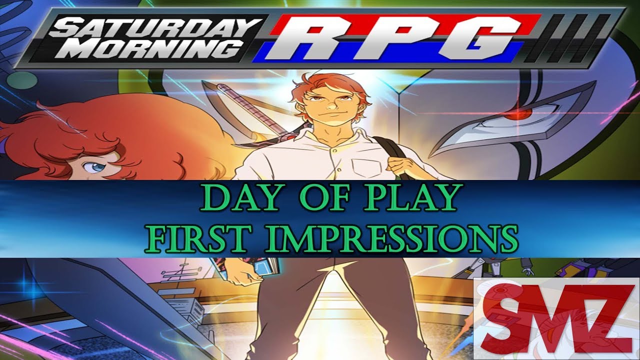 DAY OF PLAY---Saturday Morning RPG First Impressions