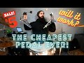 I BOUGHT THE CHEAPEST PEDAL ON THE PAWN SHOP AND THIS HAPPENED!