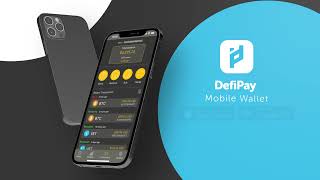 DefiPay Mobile Wallet & Exchange Introduction