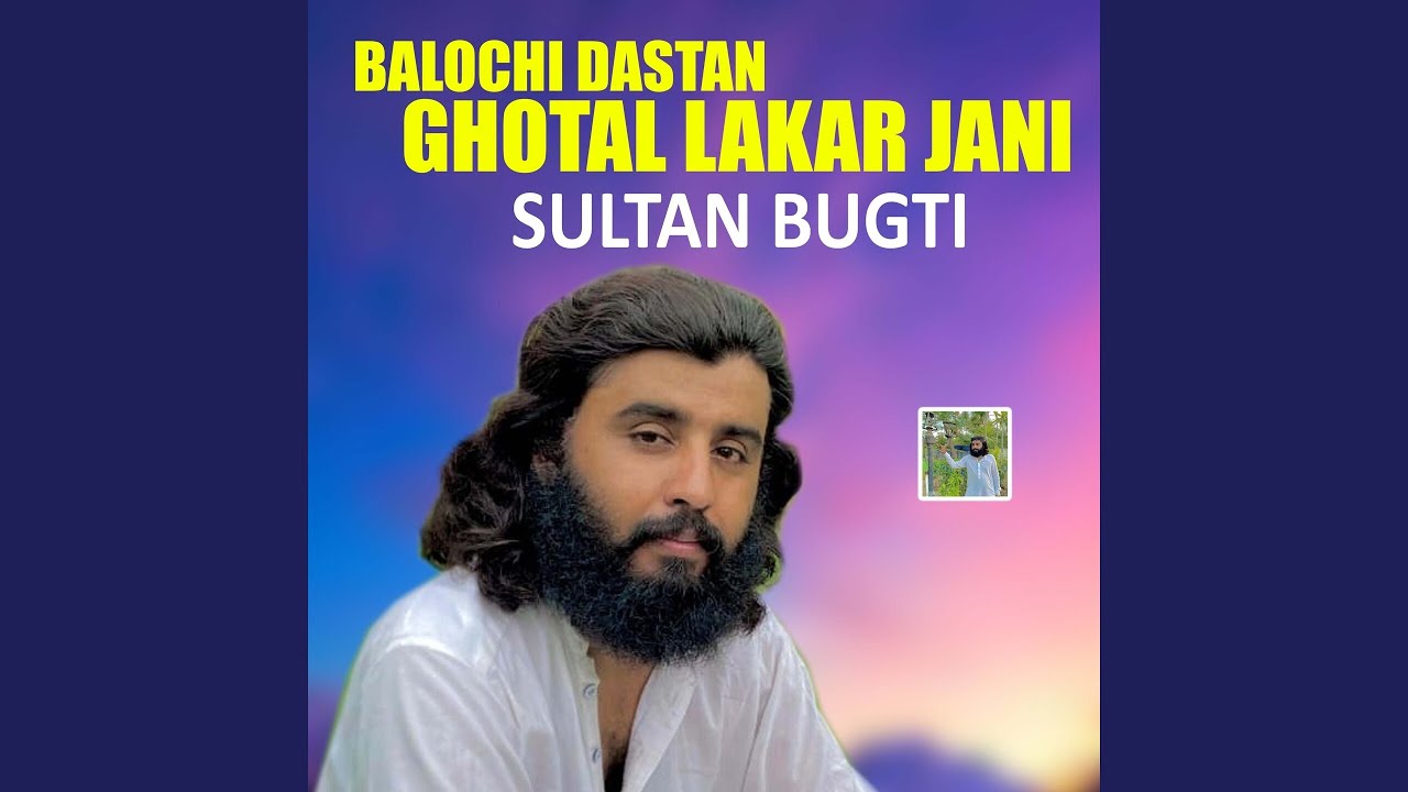Balochi Dastan Changez Bugti Yada Pa