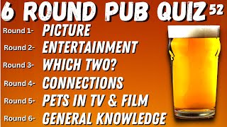 Virtual Pub Quiz 6 Rounds: Picture, Entertainment, Which Two, Pets in TV & Film General Knowledge 52