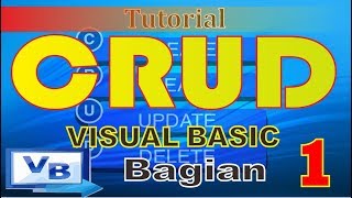 TUTORIAL CREATE INSERT UPDATE DELETE  CRUD  VISUAL BASIC  VB  BAG 1