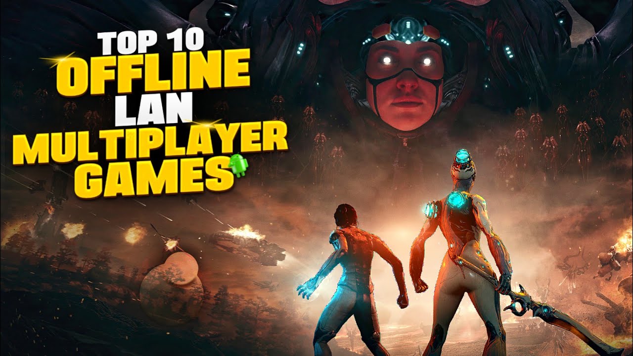 Top 10 Offline LAN Multiplayer Games for Android 2022