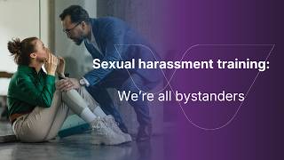 Sexual Harassment We Are All Bystanders