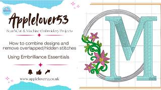 How to combine designs and remove hidden/overlapped stitches using Embrilliance Essentials