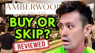 Would I Buy Amberwood at Holland New Launch? Eric Chiew Review