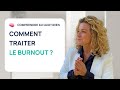 Comment traiter le burnout par 3 leviers efficaces 