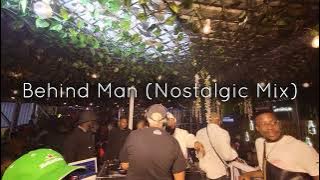 Download lagu Behind Man (Nostalgic Mix)