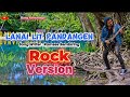 Lanai Lit Pandangen ROCK VERSION | Lagu Karo by Bang Xxheanaga