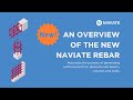 An overview of the new naviate rebar