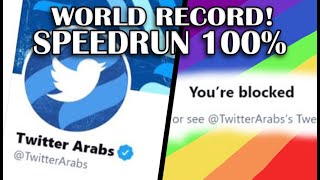 "Gay Rights" TWITTER ARABS BLOCK SPEEDRUN!! (pls read the desc)