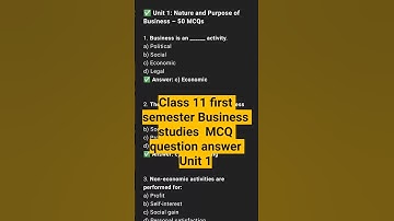 🔥Class 11 Business Studies | 1st Semester 50+ MCQs with Answers | WB Board Suggestion 2025 📘| Unit 1