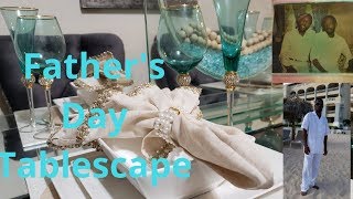 The Men In Your Life / Fathers day Tablescape 2019 #themeninyourlifefathersdaytablescape