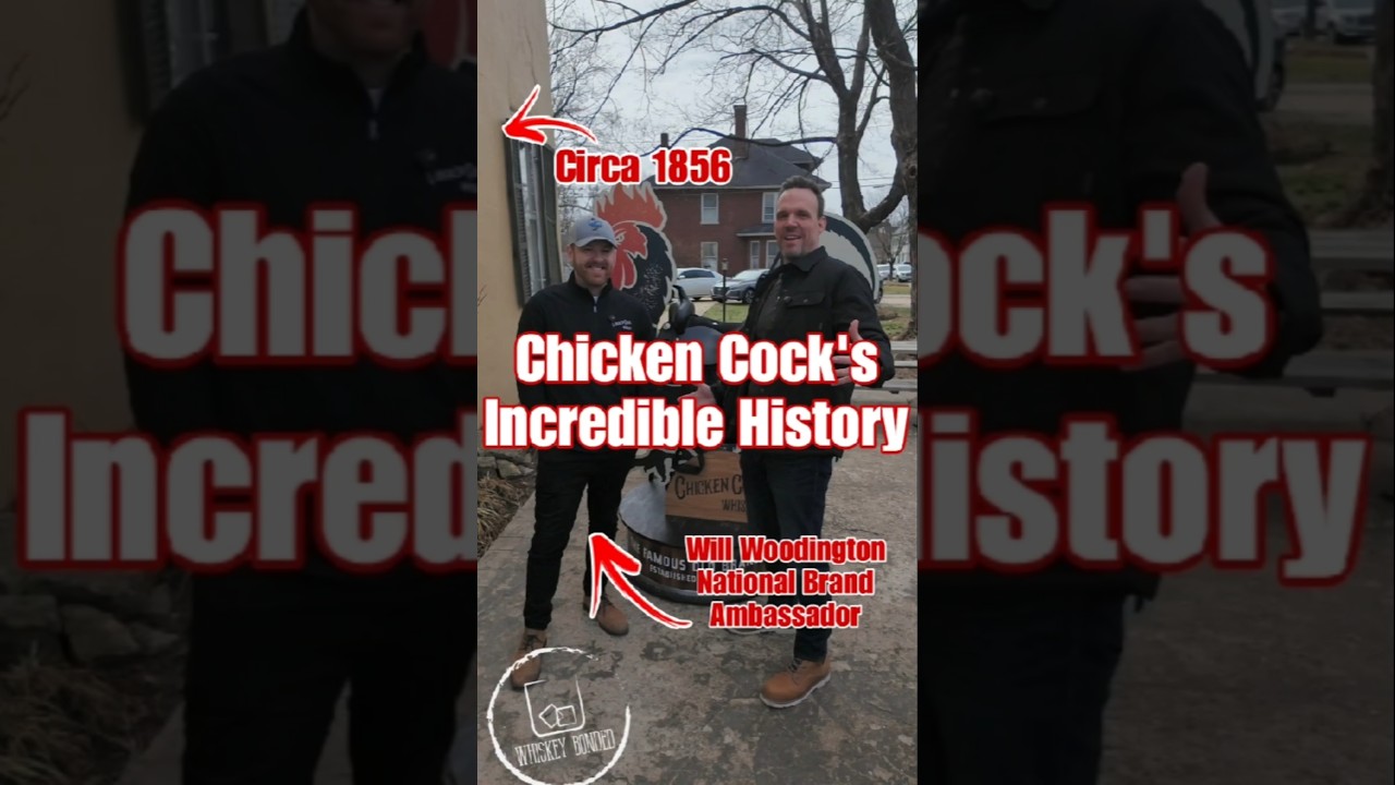 Chicken Cock's Incredible History w/Will Woodington National Brand Ambassador 