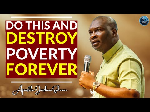 Do This And Destroy poverty Forever In This New  Month | Apostle Joshua Selman