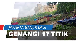 Download Lagu Hujan Deras Guyur Jakarta, Jakarta Kembali Banjir di 17 Titik, Ini Tempat yang Tergenang MP3
