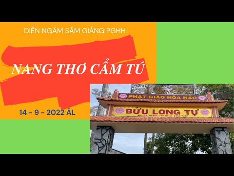 Video Nang thơ cẩm tú - đồng đạo chùa Bửu Long Tự diễn ngâm - youtube