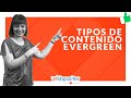 Tipos de Contenidos Evergreen: [ EJEMPLOS Reales ]