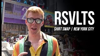 RSVLTS Shirt Swap: New York City