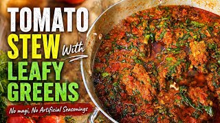 Live Cooking Leafy Greens Stew From Scratch… No Magi, No Frying