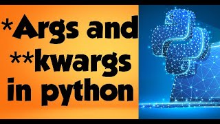 *Args and **Kwargs in Python in (Hindi) by ikram #13 20 Args And Kwargs Python Dynamic Arguments In Python Hindi