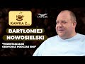 Kawka z...Bartłomiejem Nowosielskim. "Usłyszałem, że zostały mi trzy lata życia"