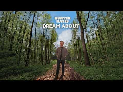 Hunter Hayes - Dream About (Official Audio)
