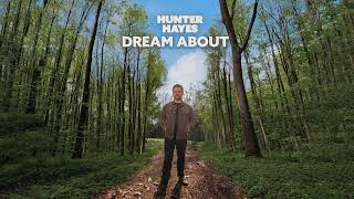 Hunter Hayes - Dream About (Official Audio)