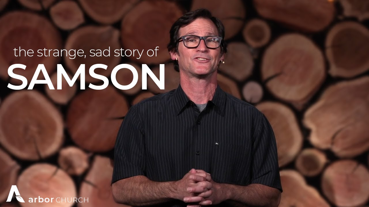 The Strange, Sad Story of Samson // Mike Howerton #arbor # ...