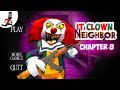 My Neighbor CLOWN IT  ► IT Clown Neighbor ► Funny Gameplay + Level 8