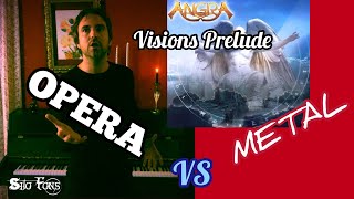 OPERA VS METAL▶️Angra - Visions Prelude 2020