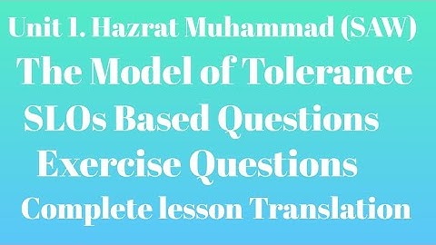 Hazrat Muhammad (SAW) The model of tolerance| Lesson 1|SLOs based| English 9th| All KpK board