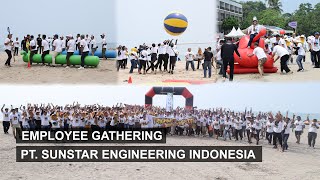 SEIRAH - PT SUNSTAR ENGINEERING INDONESIA- EMPLOYEE GATHERING 2023