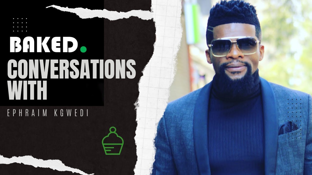 Conversations with S03E01: Ephraim Kgwedi